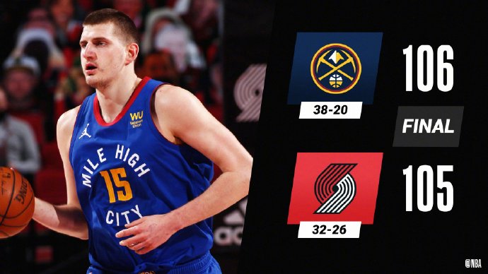掘金106-105险胜开拓者 约基奇25+9+5 利拉德22+5